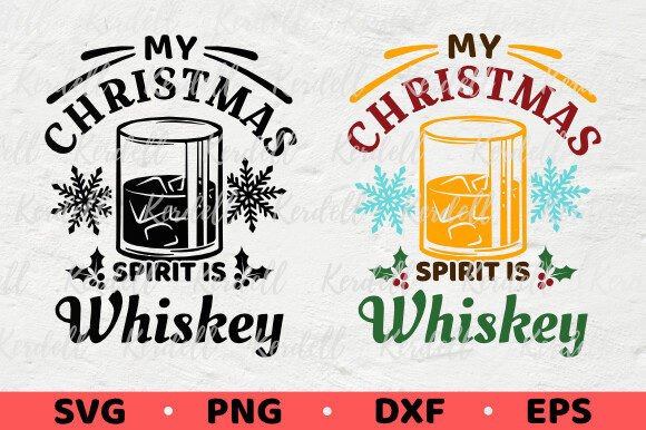 My Christmas Spirit is Whiskey,Christmas: Festive Graphics & Illustrations